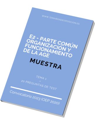 MUESTRA - E2 TEMARIO COMÚN "Organización y Funcionamiento de la AGE"