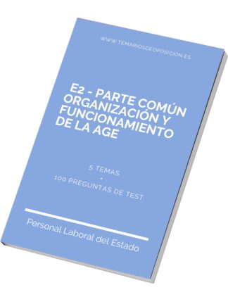 Portada del E2 TEMARIO COMÚN Organización y Funcionamiento de la AGE