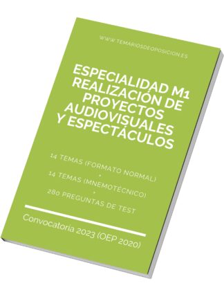 Temario M1  REALIZACIÓN DE PROYECTOS AUDIOVISUALES Y ESPECTÁCULOS (+Test)