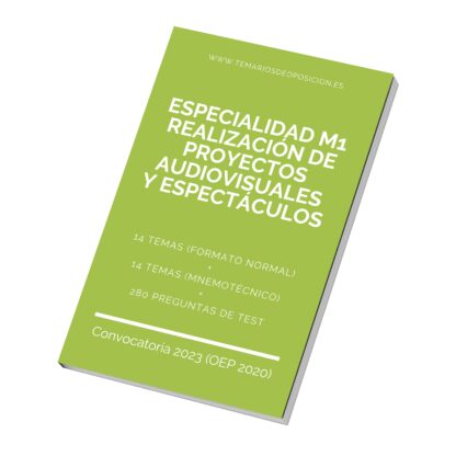 Temario M1  REALIZACIÓN DE PROYECTOS AUDIOVISUALES Y ESPECTÁCULOS (+Test)