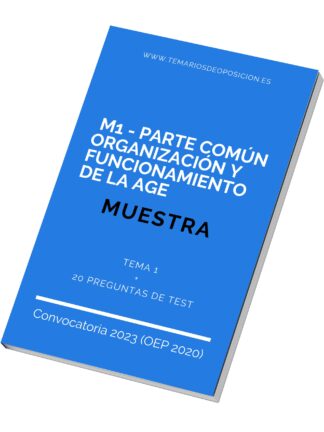 MUESTRA - M1 TEMARIO COMÚN "Organización y Funcionamiento de la AGE"