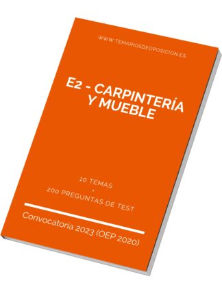 Temario Especialidad E2 - CARPINTERÍA Y MUEBLE