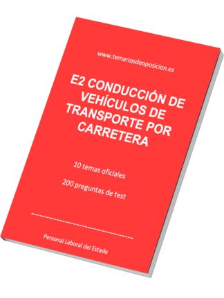 E2 - CONDUCCIÓN DE VEHICULOS DE TRANSPORTE POR CARRETERA