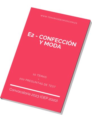 Temario Especialidad E2 - CONFECCIÓN Y MODA