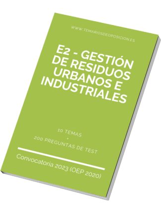 Temario Especialidad E2 - GESTIÓN DE RESIDUOS URBANOS E INDUSTRIALES