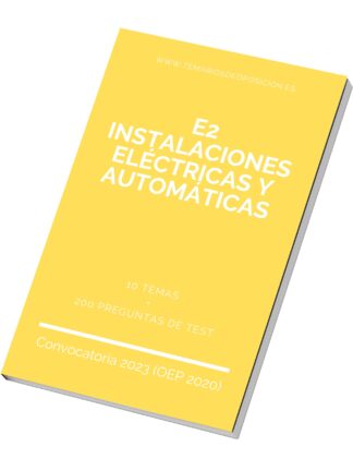 temario E2 - INSTALACIONES ELÉCTRICAS Y AUTOMÁTICAS