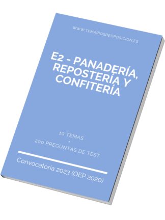 Temario E2 PANADERÍA, REPOSTERÍA Y CONFITERÍA (+Test)
