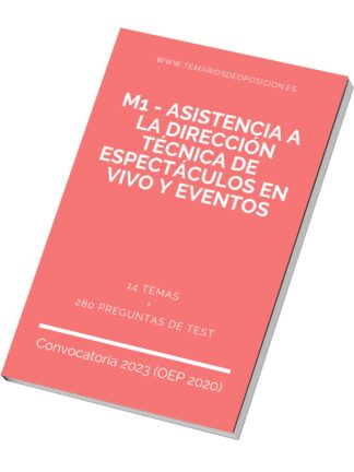Temario Especialidad M1 - ASISTENCIA A LA DIRECCIÓN TÉCNICA DE ESPECTÁCULOS EN VIVO Y EVENTOS