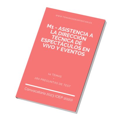 Temario Especialidad M1 - ASISTENCIA A LA DIRECCIÓN TÉCNICA DE ESPECTÁCULOS EN VIVO Y EVENTOS