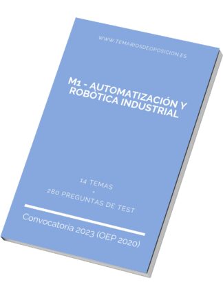 Temario Especialidad M1 - AUTOMATIZACIÓN Y ROBÓTICA INDUSTRIAL