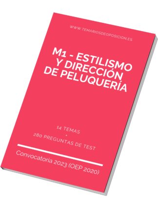 Temario Especialidad M1 - ESTILISMO Y DIRECCIÓN DE PELUQUERÍA