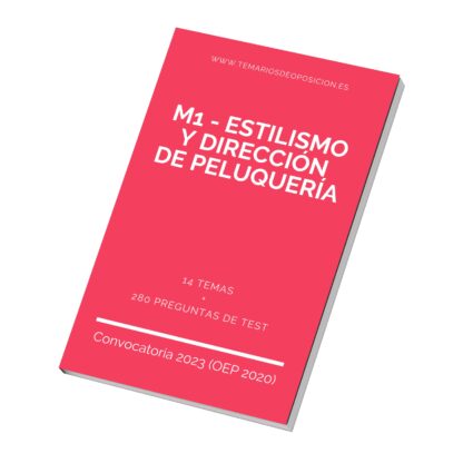 Temario Especialidad M1 - ESTILISMO Y DIRECCIÓN DE PELUQUERÍA