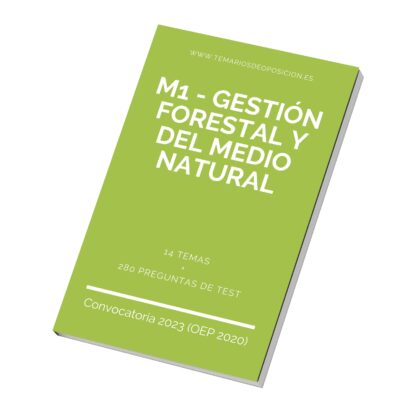 Temario Especialidad M1 - GESTIÓN FORESTAL Y DEL MEDIO NATURAL