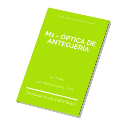 Temario Especialidad M1 - ÓPTICA DE ANTEOJERÍA
