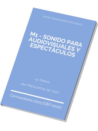 Temario M1 SONIDO PARA AUDIOVISUALES Y ESPECTÁCULOS (+Test)