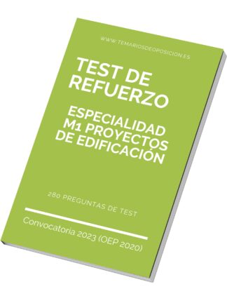 TEST DE REFUERZO Especialidad M1 PROYECTOS DE EDIFICACIÓN