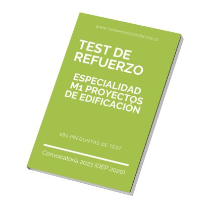 TEST DE REFUERZO Especialidad M1 PROYECTOS DE EDIFICACIÓN