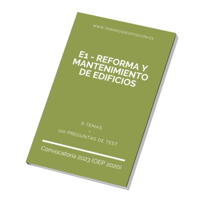 Temario Especialidad E1 - REFORMA Y MANTENIMIENTO DE EDIFICIOS
