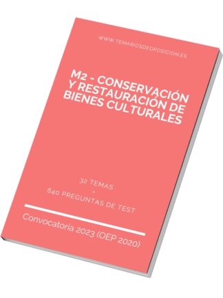 Temario Especialidad M2 - CONSERVACIÓN Y RESTAURACIÓN DE BIENES CULTURALES