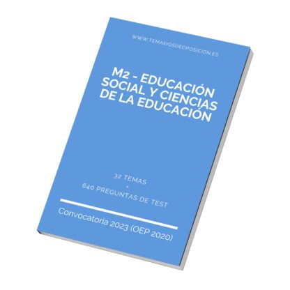 Temario Especialidad M2 - EDUCACIÓN SOCIAL Y CIENCIAS DE LA EDUCACIÓN