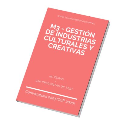 Temario Especialidad M3 - GESTIÓN DE INDUSTRIAS CULTURALES Y CREATIVAS