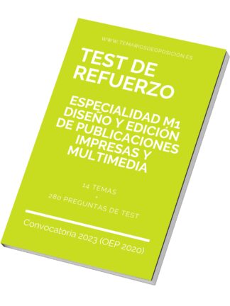 TEST DE REFUERZO Especialidad M1 DISEÑO Y EDICIÓN DE PUBLICACIONES IMPRESAS Y MULTIMEDIA