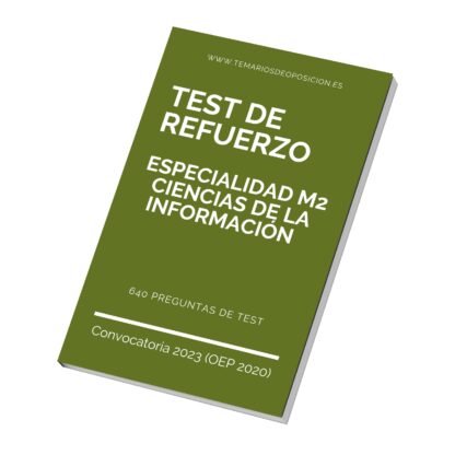 TEST DE REFUERZO Especialidad M2 CIENCIAS DE LA INFORMACIÓN