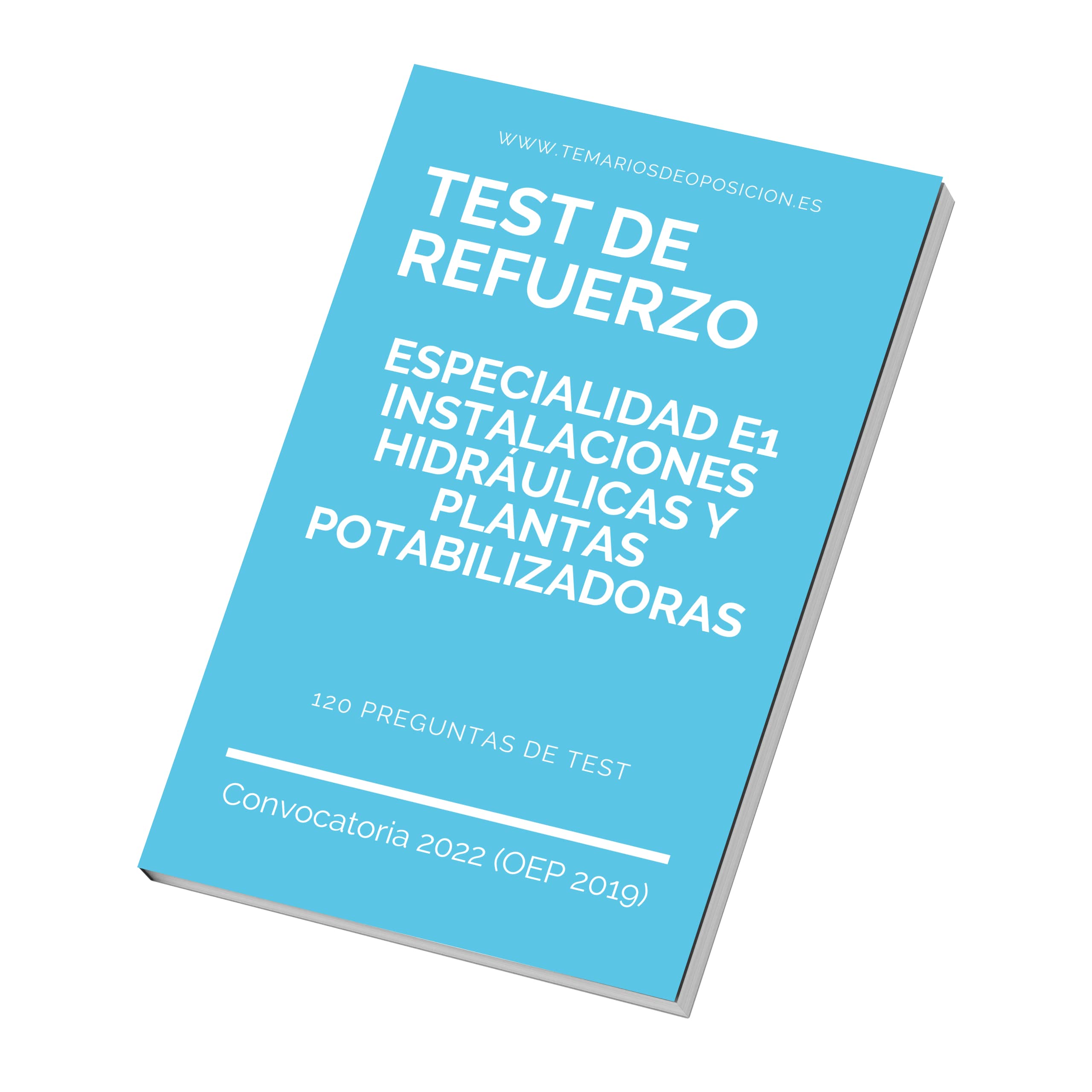 TEST DE REFUERZO Especialidad E1 INSTALACIONES HIDRÁULICAS Y PLANTAS POTABILIZADORAS