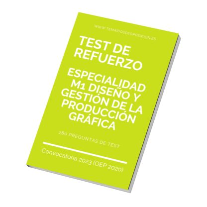 TEST DE REFUERZO Especialidad M1 DISEÑO Y GESTIÓN DE LA PRODUCCIÓN GRÁFICA