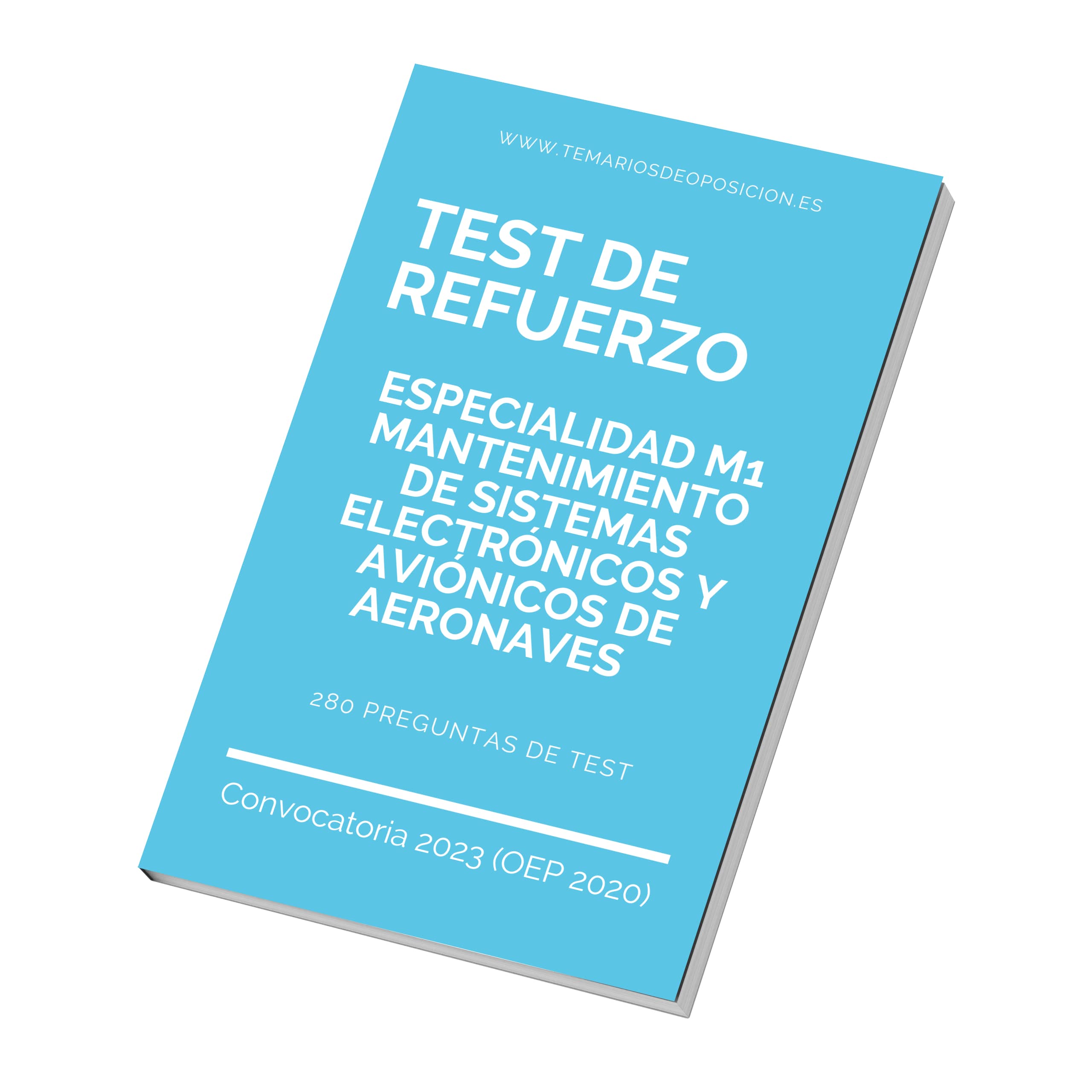 TEST DE REFUERZO Especialidad M1 MANTENIMIENTO DE SISTEMAS ELECTRÓNICOS Y AVIÓNICOS DE AERONAVES
