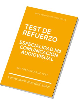 TEST DE REFUERZO Especialidad M2 COMUNICACIÓN AUDIOVISUAL