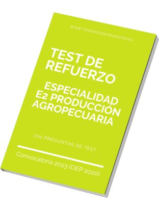 TEST DE REFUERZO Especialidad E2 PRODUCCIÓN AGROPECUARIA
