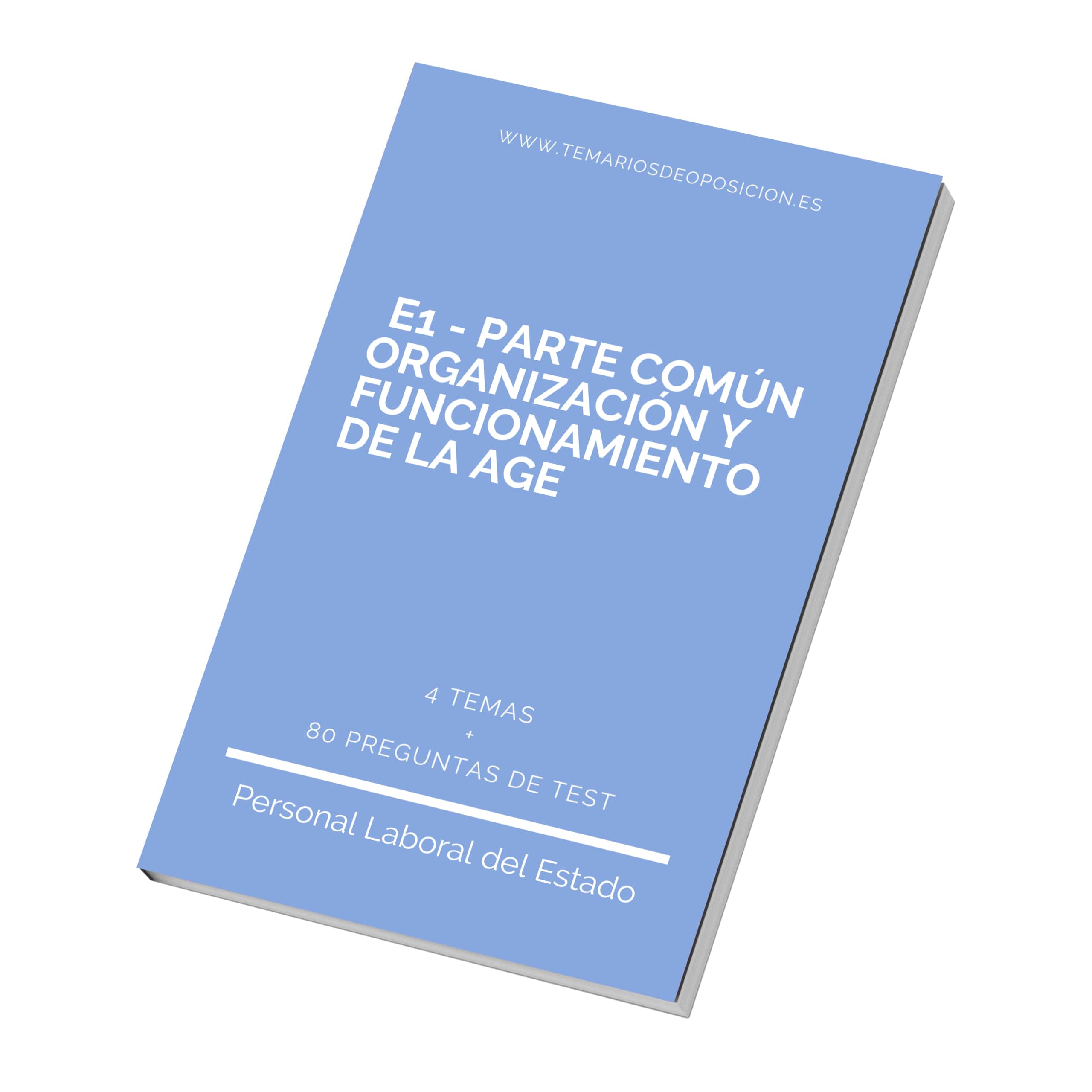 Portada del temario E1 TEMARIO COMÚN ORGANIZACIÓN Y FUNCIONAMIENTO DE LA AGE