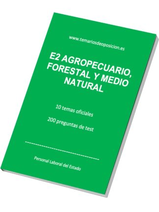 Especialidad E2 AGROPECUARIO, FORESTAL Y MEDIO NATURAL