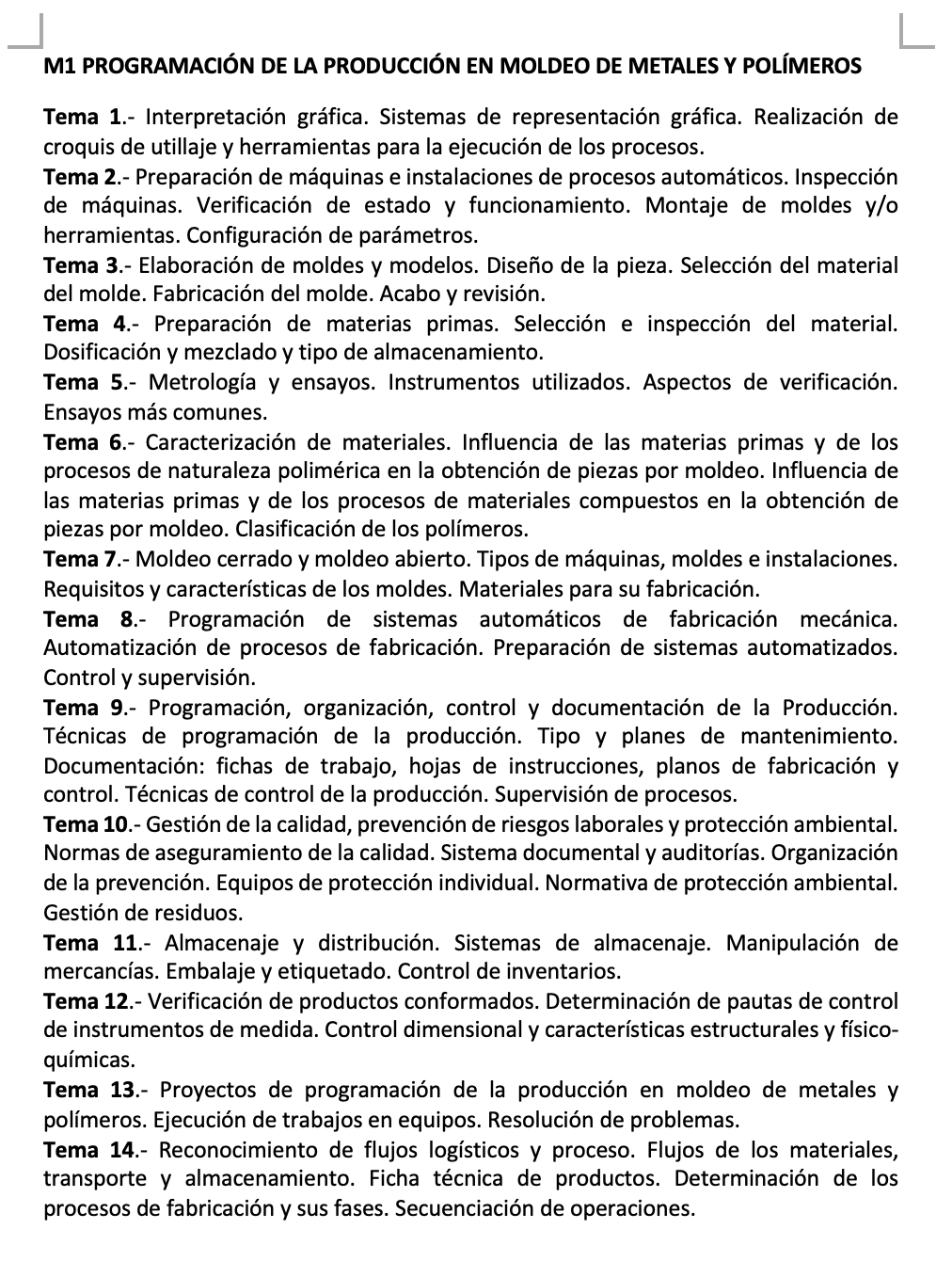 Programa de la Especialidad M1 PROGRAMACIÓN DE LA PRODUCCIÓN EN MOLDEO DE METALES Y POLÍMEROS